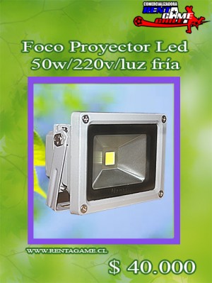 RENTAGAME CHILE Repuestos en Chile en Santiago |  Foco proyector led 50 wat /220v/luzfria/precio: $ 40.000, Iluminacion led