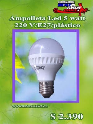RENTAGAME CHILE Repuestos en Chile en Santiago |  Ampolleta led 5w/220v luz fria/luzcalida/pl /precio: $ 2.390, Iluminacion led